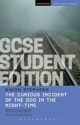 The Curious Incident of the Dog in the Night-Time GCSE Student Edition: (GCSE Student Editions)