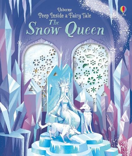 Peep Inside a Fairy Tale The Snow Queen: (Peep Inside a Fairy Tale)