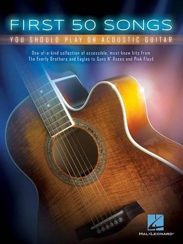 First 50 Songs: You Should Play on Acoustic Guitar