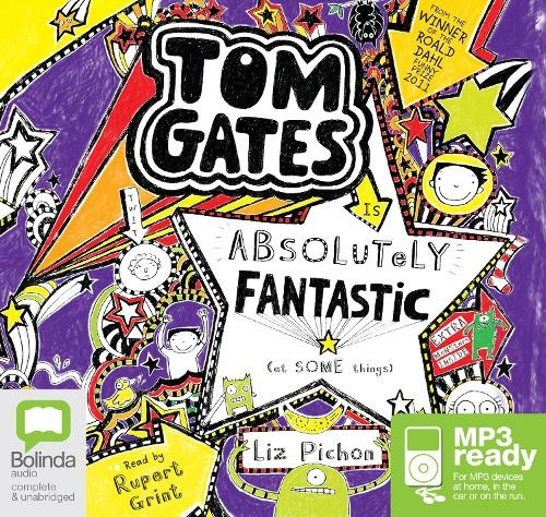 Tom Gates is Absolutely Fantastic (At Some Things): (Tom Gates 5 Unabridged edition)