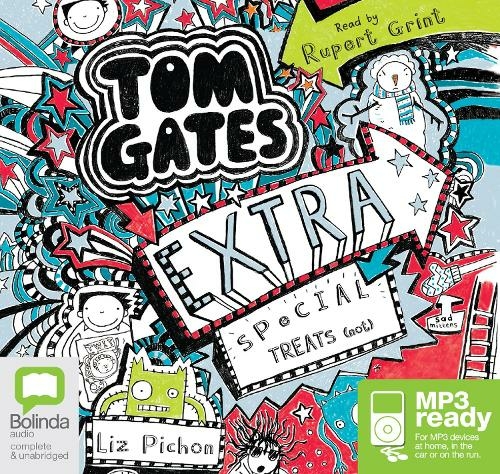Extra Special Treats (not): (Tom Gates 6 Unabridged edition)