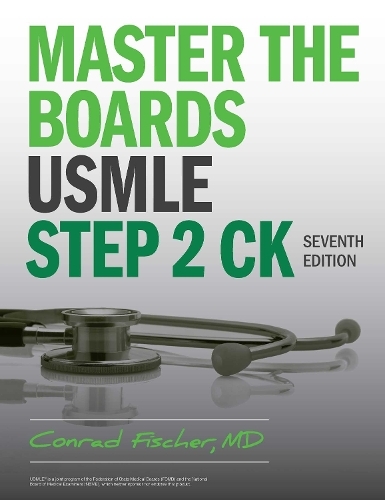 Master the Boards USMLE Step 2 CK, Seventh Edition: (Master the Boards Seventh Edition)