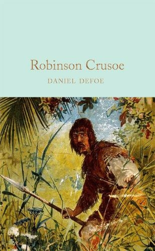 Robinson Crusoe: (Macmillan Collector's Library)