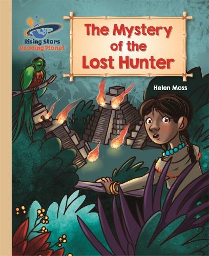 Reading Planet - The Mystery of the Lost Hunter - Gold: Galaxy: (Rising Stars Reading Planet)