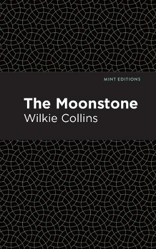 The Moonstone: (Mint Editions)