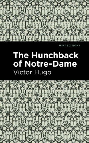 The Hunchback of Notre-Dame: (Mint Editions)
