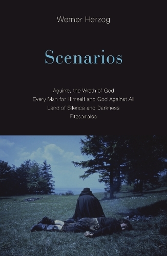 Scenarios: Aguirre, the Wrath of God; Every Man for Himself and God Against All; Land of Silence and Darkness; Fitzcarraldo