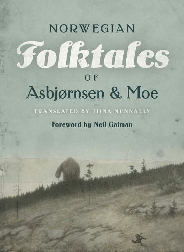 The Complete and Original Norwegian Folktales of Asbjornsen and Moe: (1)