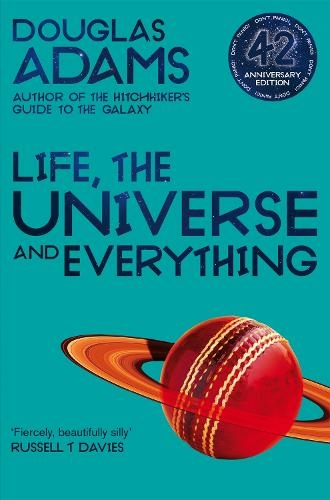 Life, the Universe and Everything: (The Hitchhiker's Guide to the Galaxy)