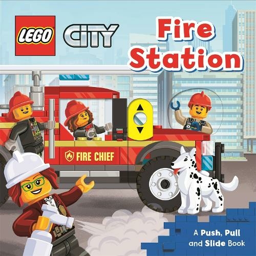 LEGO (R) City. Fire Station: A Push, Pull and Slide Book (LEGO (R) City. Push, Pull and Slide Books)