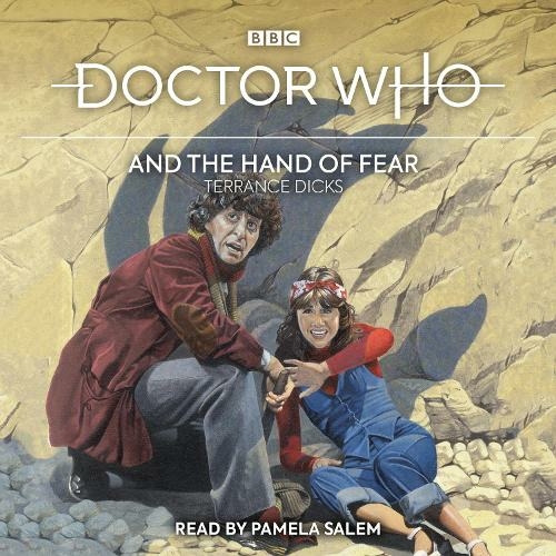 Doctor Who and the Hand of Fear: 4th Doctor Novelisation (Unabridged edition)