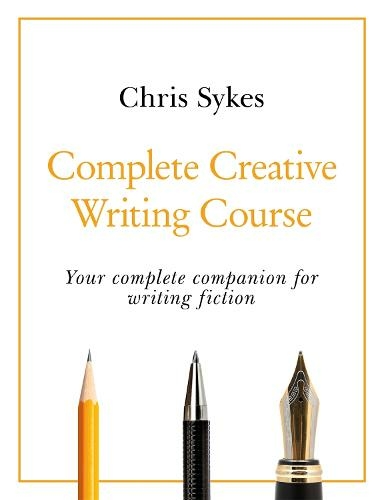 Complete creative writing course chris sykes pdf 05 picture