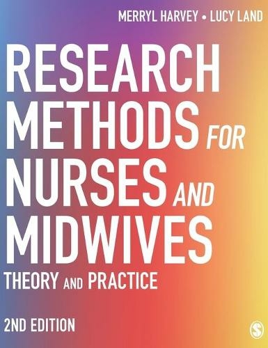 Research Methods for Nurses and Midwives: Theory and Practice (2nd Revised edition)