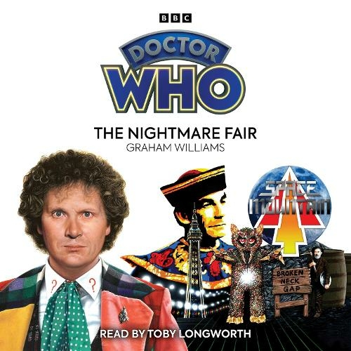 Doctor Who: The Nightmare Fair: 6th Doctor Novelisation (Unabridged edition)