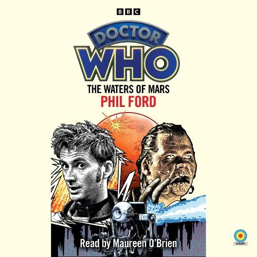 Doctor Who: The Waters of Mars: 10th Doctor Novelisation (Unabridged edition)