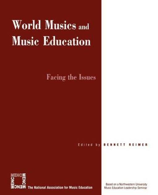 World Musics and Music Education Facing the Issues by