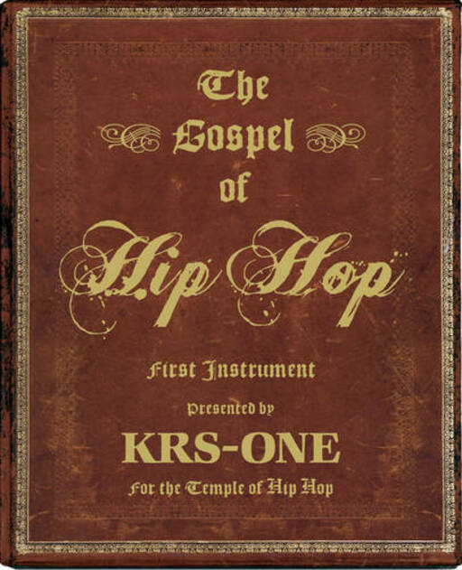 The Gospel Of Hip Hop: The First Instrument