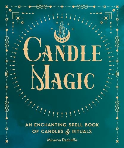 Candle Magic: Volume 4 An Enchanting Spell Book of Candles and Rituals (Pocket Spell Books)