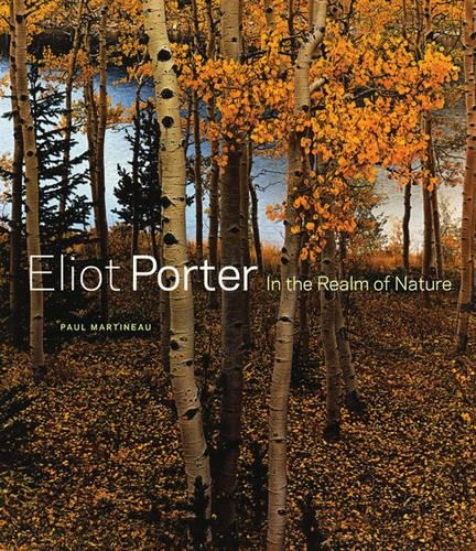 Eliot Porter - In the Realm of Nature