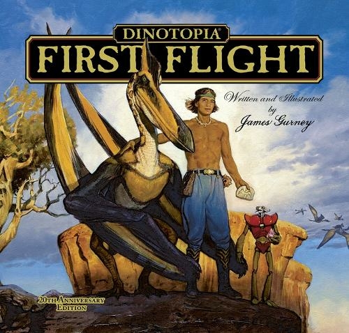 Dinotopia: First Flight: 20th Anniversary Edition (Calla Editions)