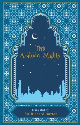 The Arabian Nights: (Leather-bound Classics)