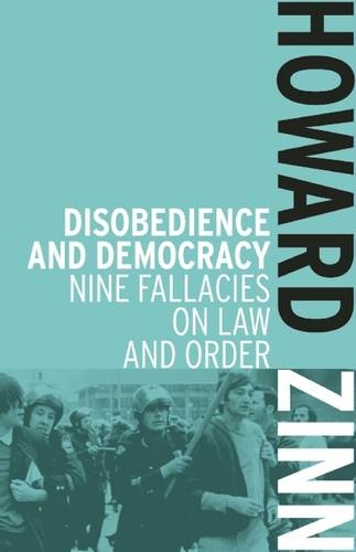 Disobedience And Democracy: Nine Fallacies on Law and Order (Second Edition)