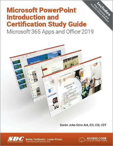 Microsoft PowerPoint Introduction and Certification Study Guide: Microsoft 365 Apps and Office 2019