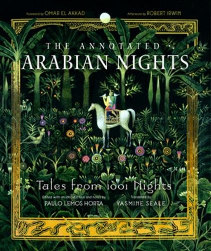 The Annotated Arabian Nights: Tales from 1001 Nights (The Annotated Books 0)