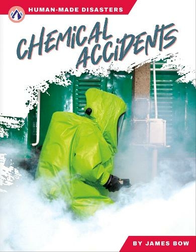 Chemical Accidents: (Human-Made Disasters)