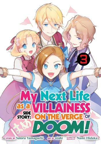 My Next Life as a Villainess Side Story: On the Verge of Doom! (Manga) Vol. 3: (My Next Life as a Villainess Side Story: On the Verge of Doom! (Manga) 3)
