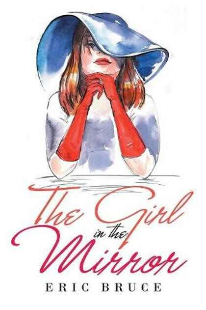 The Girl In The Mirror By Eric Bruce Whsmith