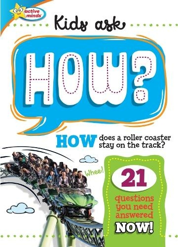 Active Minds Kids Ask HOW Does A Roller Coaster Stay On The Track?