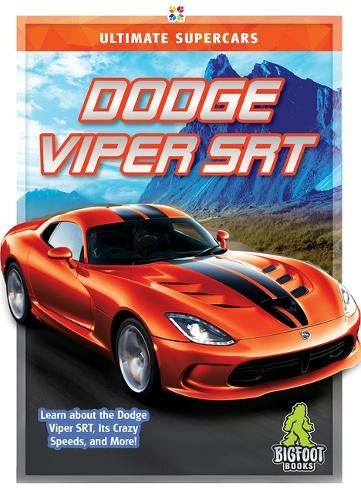 Dodge Viper SRT: (Ultimate Supercars)
