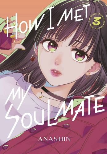 How I Met My Soulmate 3: (How I Met My Soulmate 3)