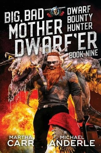 Big, Bad Mother Dwarf'er: (Dwarf Bounty Hunter 9)