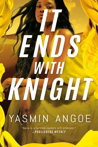 It Ends with Knight: (Nena Knight 3)