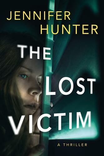The Lost Victim: A Thriller (Ryan Strickland 1)