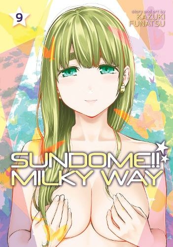 Sundome!! Milky Way Vol. 9: (Sundome!! Milky Way 9)