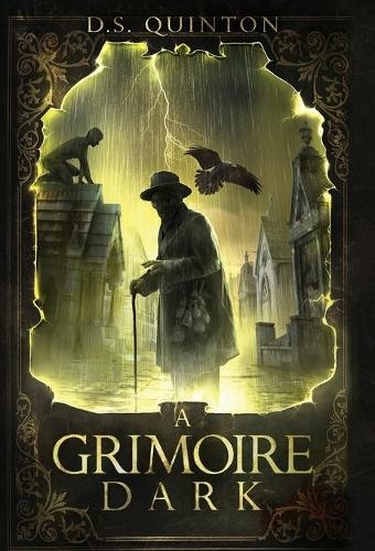 A Grimoire Dark: A Supernatural Thriller (The Spirit Hunter 1)