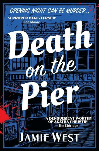 Death on the Pier: This delightfully theatrical murder mystery is perfect for fans of Richard Osman, Robert Thorogood and, of course, Agatha Christie! (Bertie Carroll Mysteries 1)