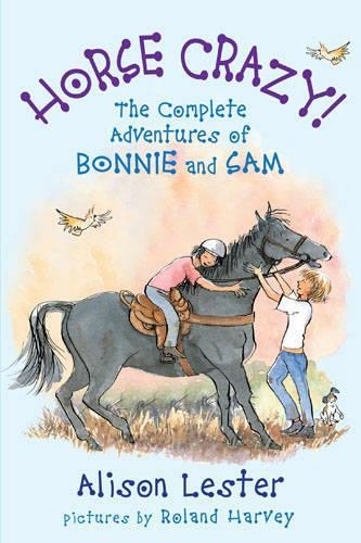 Horse Crazy! The Complete Adventures of Bonnie and Sam: (BONNIE AND SAM)