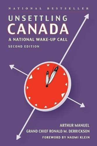 Unsettling Canada: A National Wake-Up Call (2nd Revised ed.)