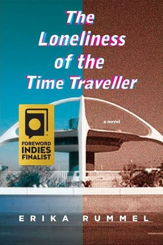 The Loneliness of the Time Traveller: (Inanna Poetry & Fiction)