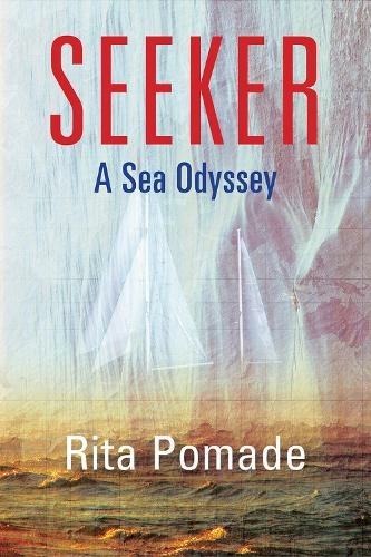 Seeker Volume 19: A Sea Odyssey (Memoir and Biography)