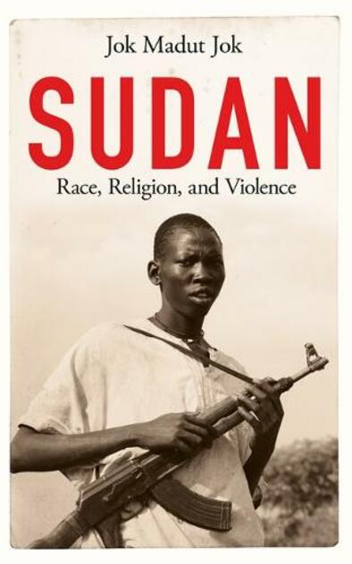 Sudan: Race, Religion, and Violence by Jok Madut Jok | WHSmith