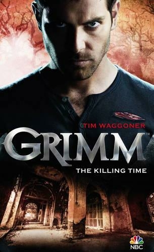 Grimm: The Killing Time: (Grimm)