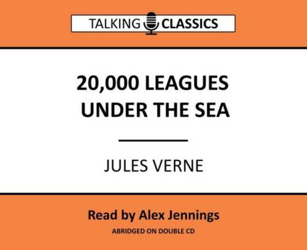 20,000 Leagues Under the Sea: (Talking Classics Abridged edition)