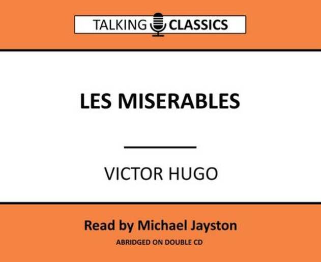 Les Miserables: (Talking Classics Abridged edition)