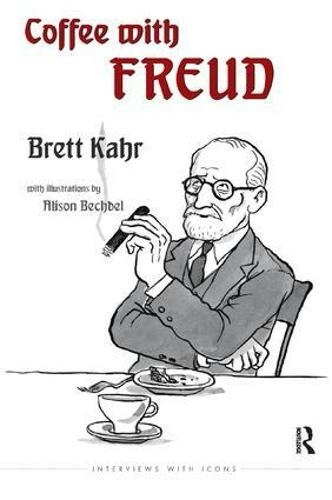Coffee with Freud: (The Interviews with Icons Series)