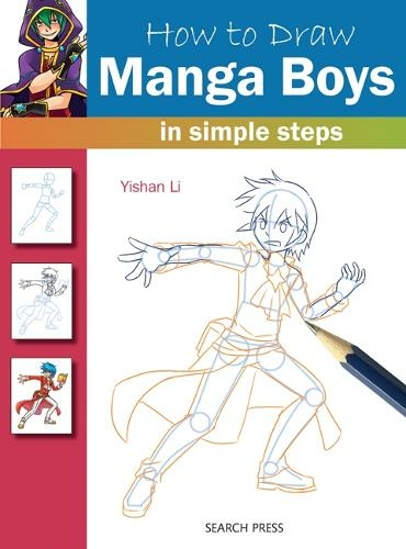 How to Draw: Manga Boys: In Simple Steps (How to Draw)